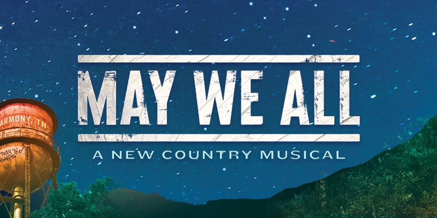 MTI Acquires Licensing Rights for Country Musical MAY WE ALL  Image
