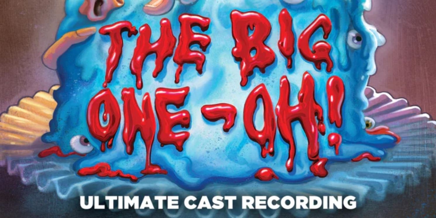 Album Review: THE BIG ONE-OH! (1-0) Cast Recording Is A Child-Ish Delight Of Adolescent Angst & School Yard Antics  Image