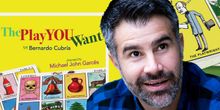 Playwright Bernardo Cubria on Realizing THE PLAY YOU WANT & The Newborn He Wants