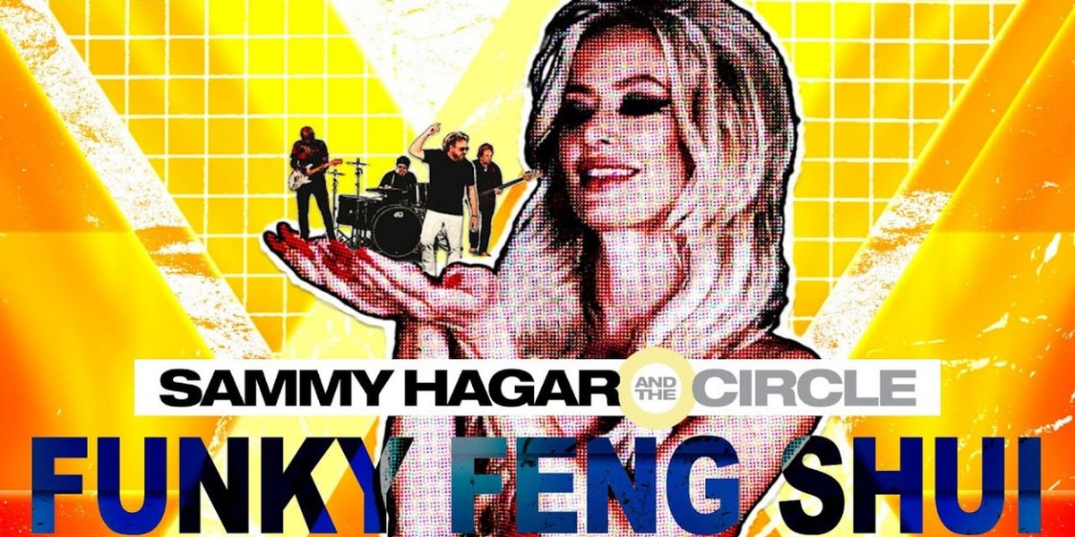 Sammy Hagar & The Circle Release New Single 'Funky Feng Shui'