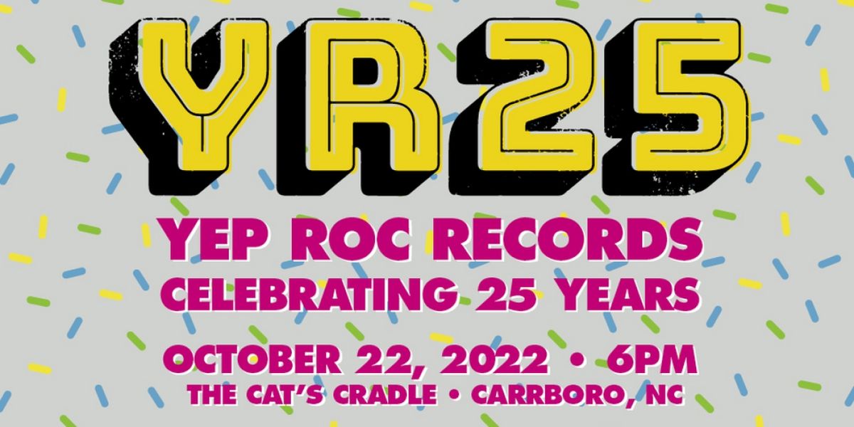 Yep Roc Records Announces Initial Lineup for 25th Anniversary Show At Cat's Cradle