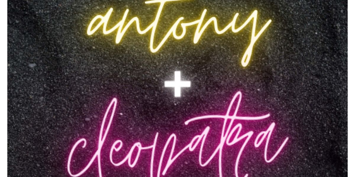 Highland Park Bowl Presents Shakespeare's ANTONY AND CLEOPATRA This Month