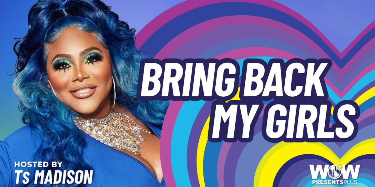 BRING BACK MY GIRLS to Return For Season Two in May