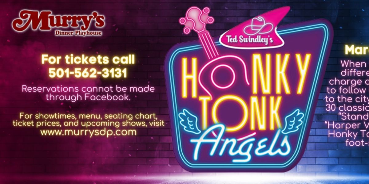 Review: TED SWINDLEY'S HONKY TONK ANGELS at Murry's Dinner Playhouse