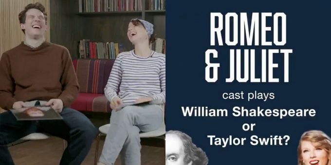 VIDEO: Josh O'Connor, Jessie Buckley & the Cast of ROMEO & JULIET Play 'William Shakespeare or Taylor Swift?'