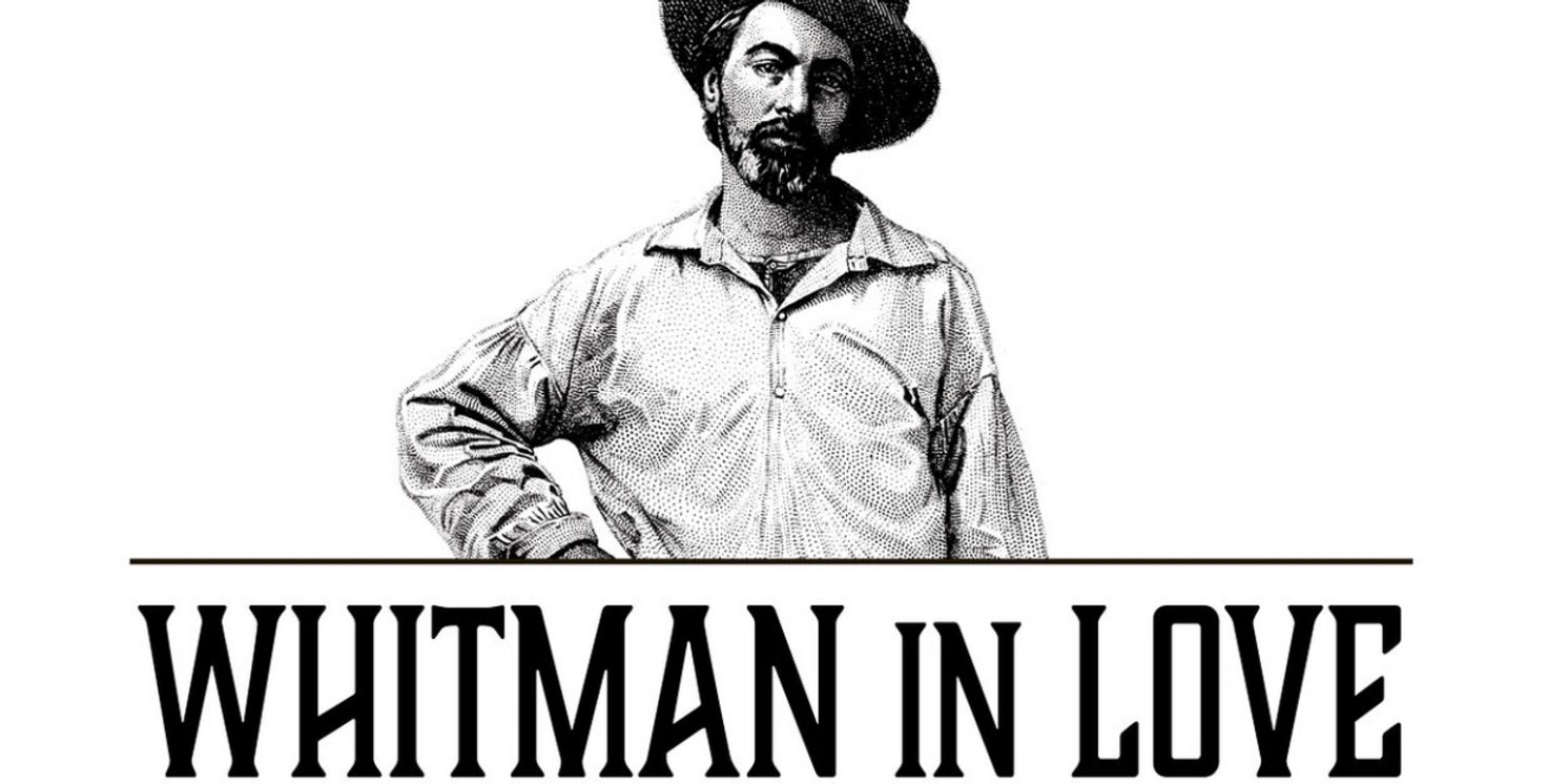 Interview: John Kevin Jones is Celebrating Walt Whitman as an LGBTQ+ Icon with WHITMAN IN LOVE  Image