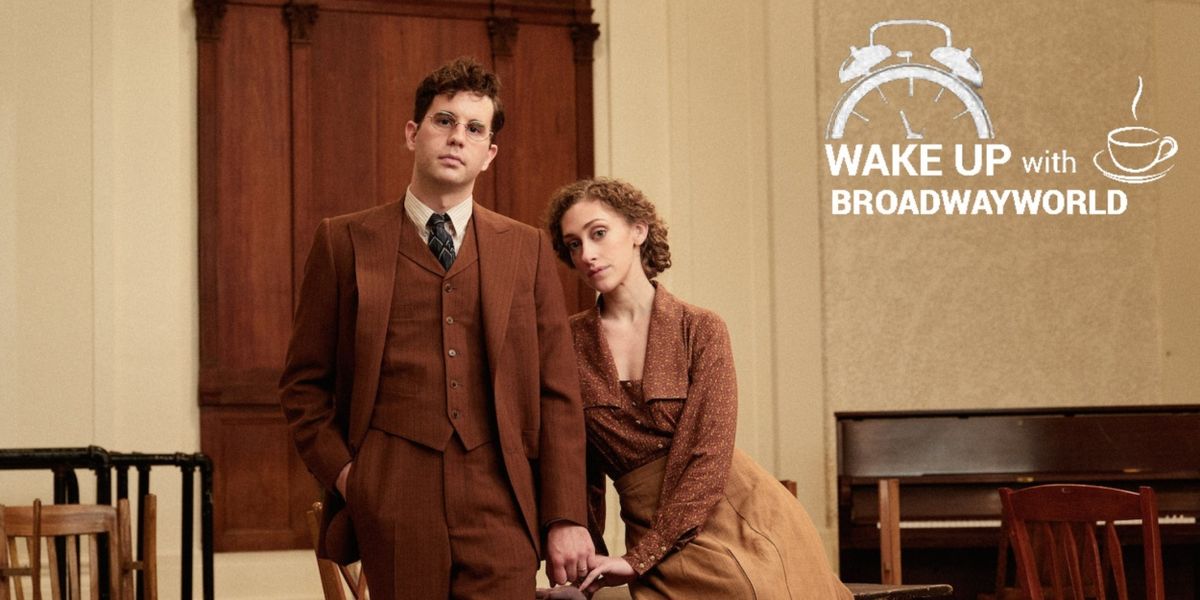 Wake Up With BWW 1/31: PARADE Casting, BONNIE & CLYDE in London, and More!