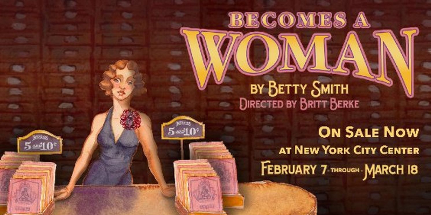BECOMES A WOMAN World Premiere to Open at Mint Theater Company Next Week  Image