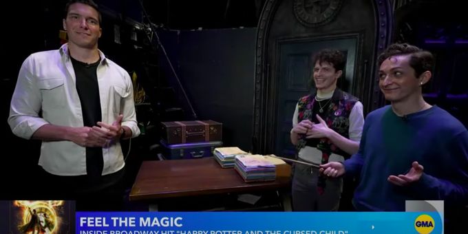 VIDEO: Go Behind the Scenes of HARRY POTTER & THE CURSED CHILD on GMA