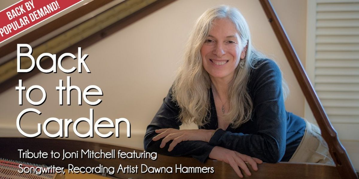 Cotuit Center for the Arts presents Dawna Hammers: Back to the Garden, a Joni Mitchell tribute concert on the Outdoor Stage