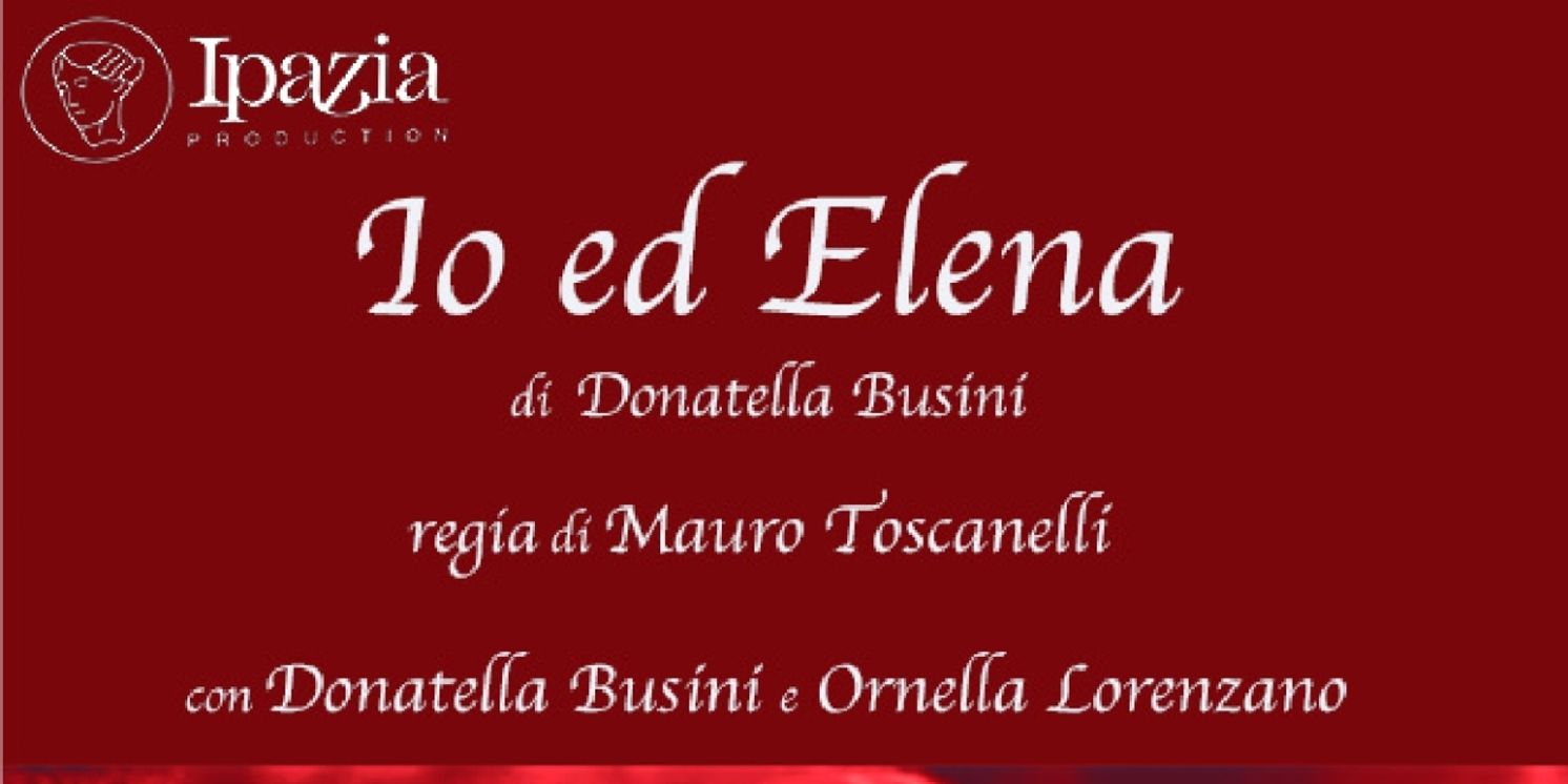 Review: IO E ELENA al TEATRO TRASTEVERE  Image