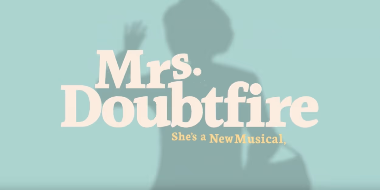 VIDEO: Get A First Listen To Rob McClure As MRS. DOUBTFIRE Video