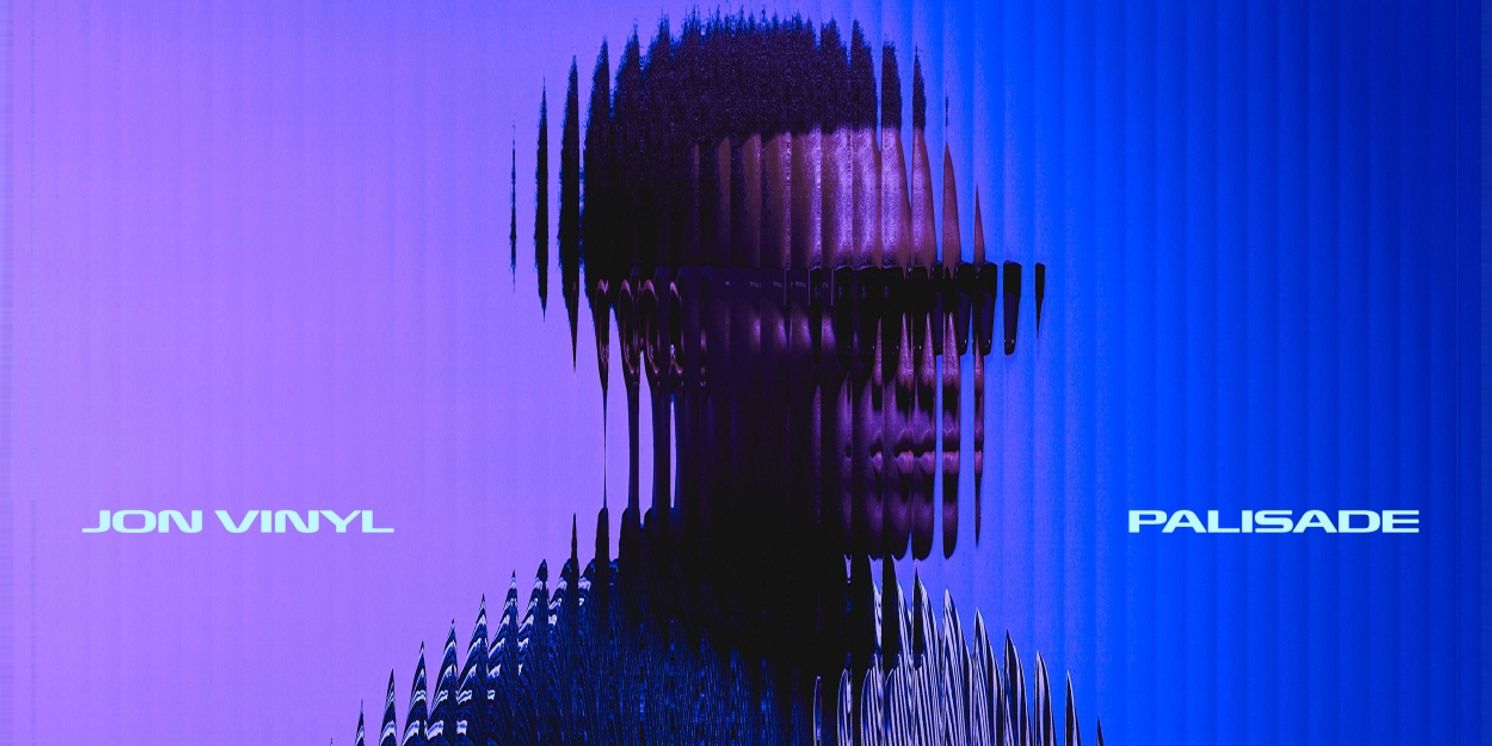 Jon Vinyl Announces New EP 'Palisade'  Image
