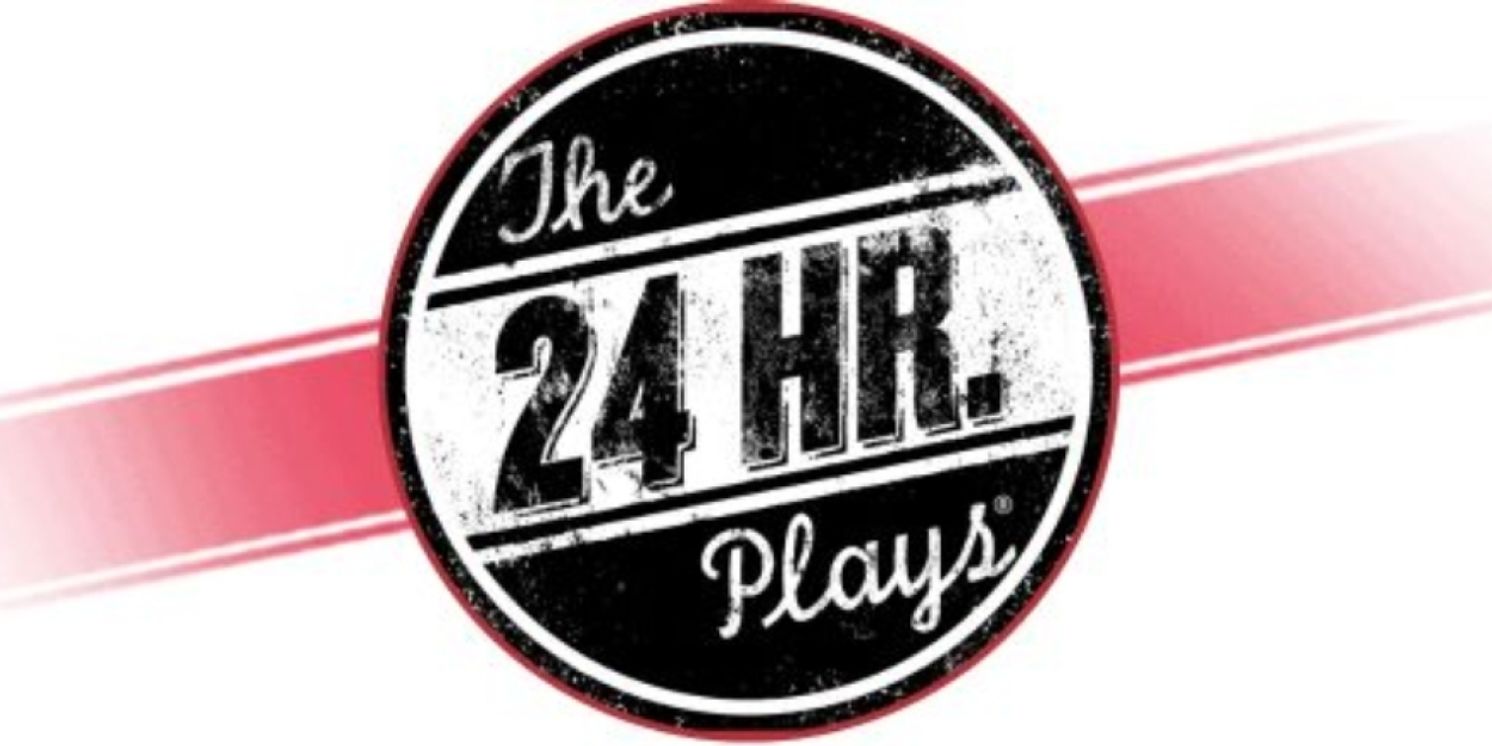 THE 24 HOUR PLAYS Announce New Productions In Cities Across The Globe, From New York To Dublin  Image