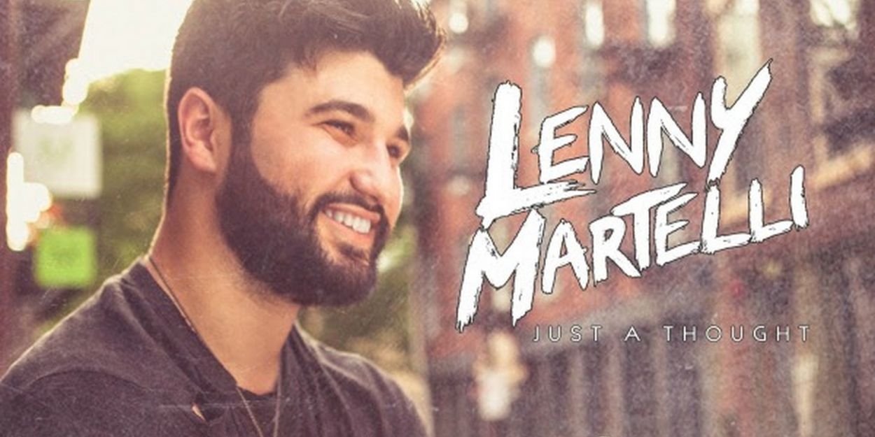 Lenny Martelli's EP 'Just a Thought' Out Now Video