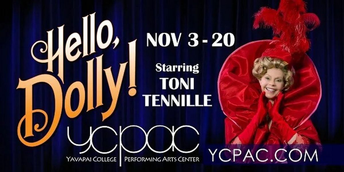 Toni Tennille To Lead HELLO, DOLLY! at Yavapai College Performance Hall in Prescott, AZ
