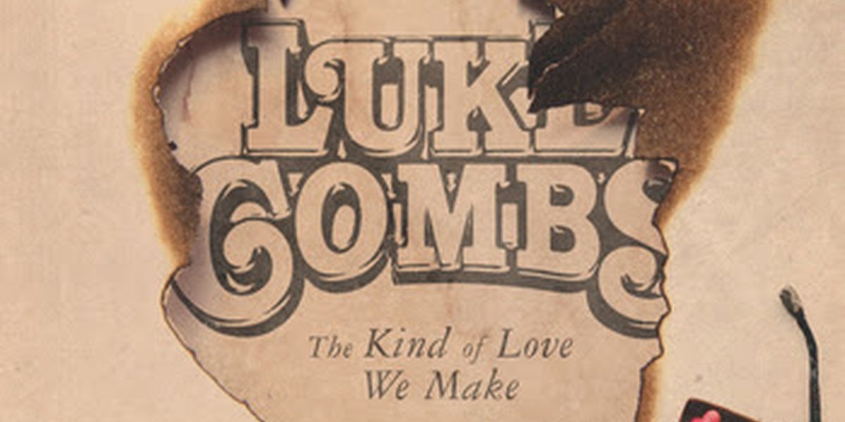 Luke Combs Releases New Single 'The Kind of Love We Make'