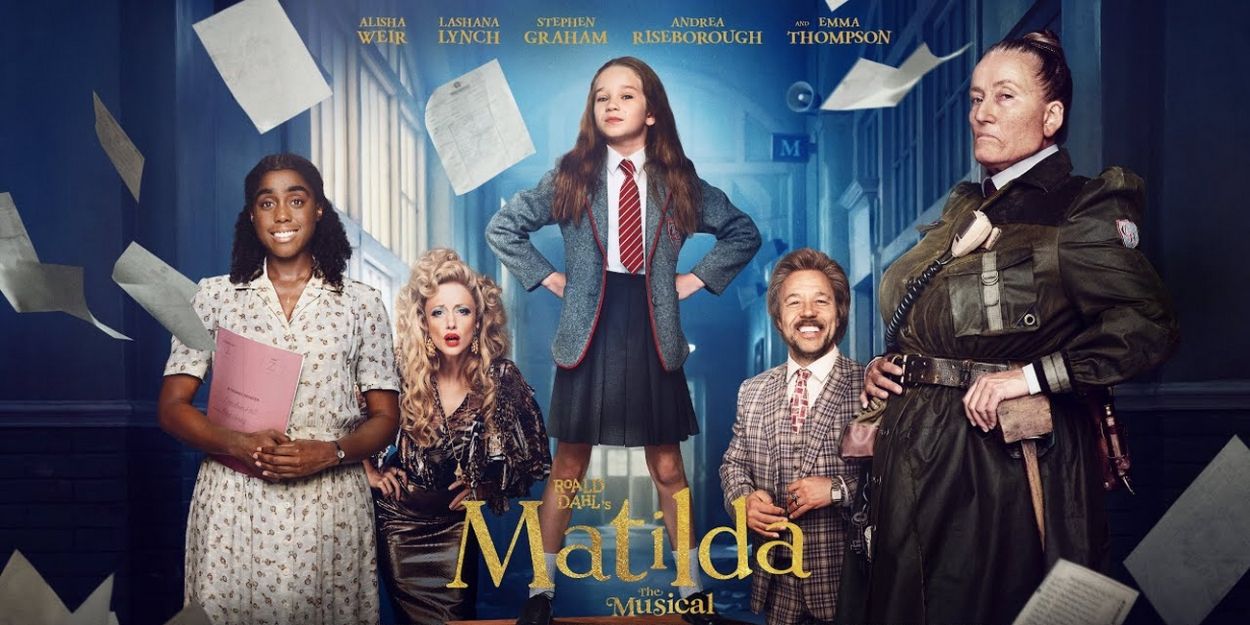 VIDEO: Netflix Debuts MATILDA THE MUSICAL Official Movie Trailer Video