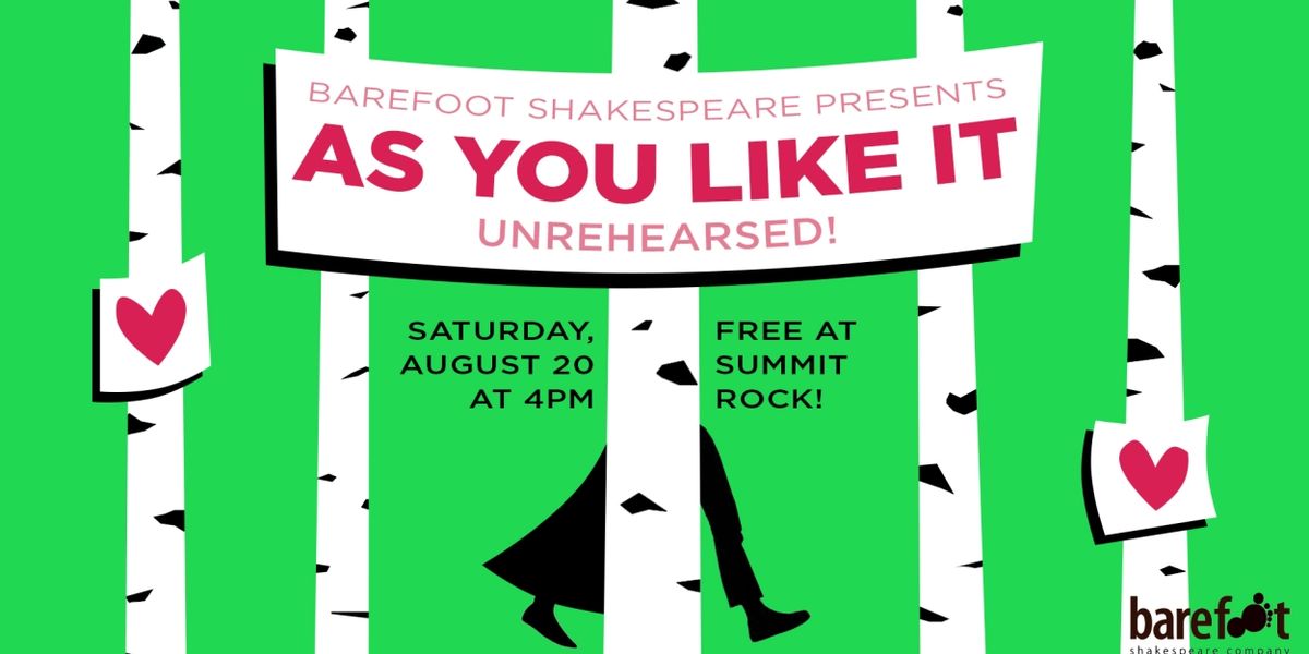See UNREHEARSED! AS YOU LIKE IT In Central Park This Month