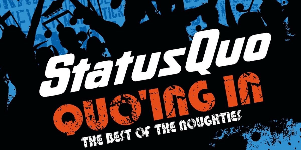 Status Quo Announce 'Quo'ing In — The Best Of The Noughties'