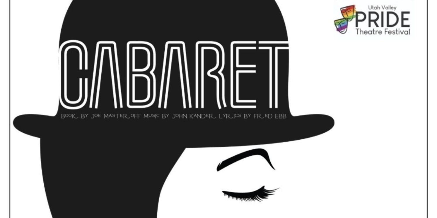 Daydreamer Theatre To Present CABARET At The Utah Valley Pride Theatre Festival  Image