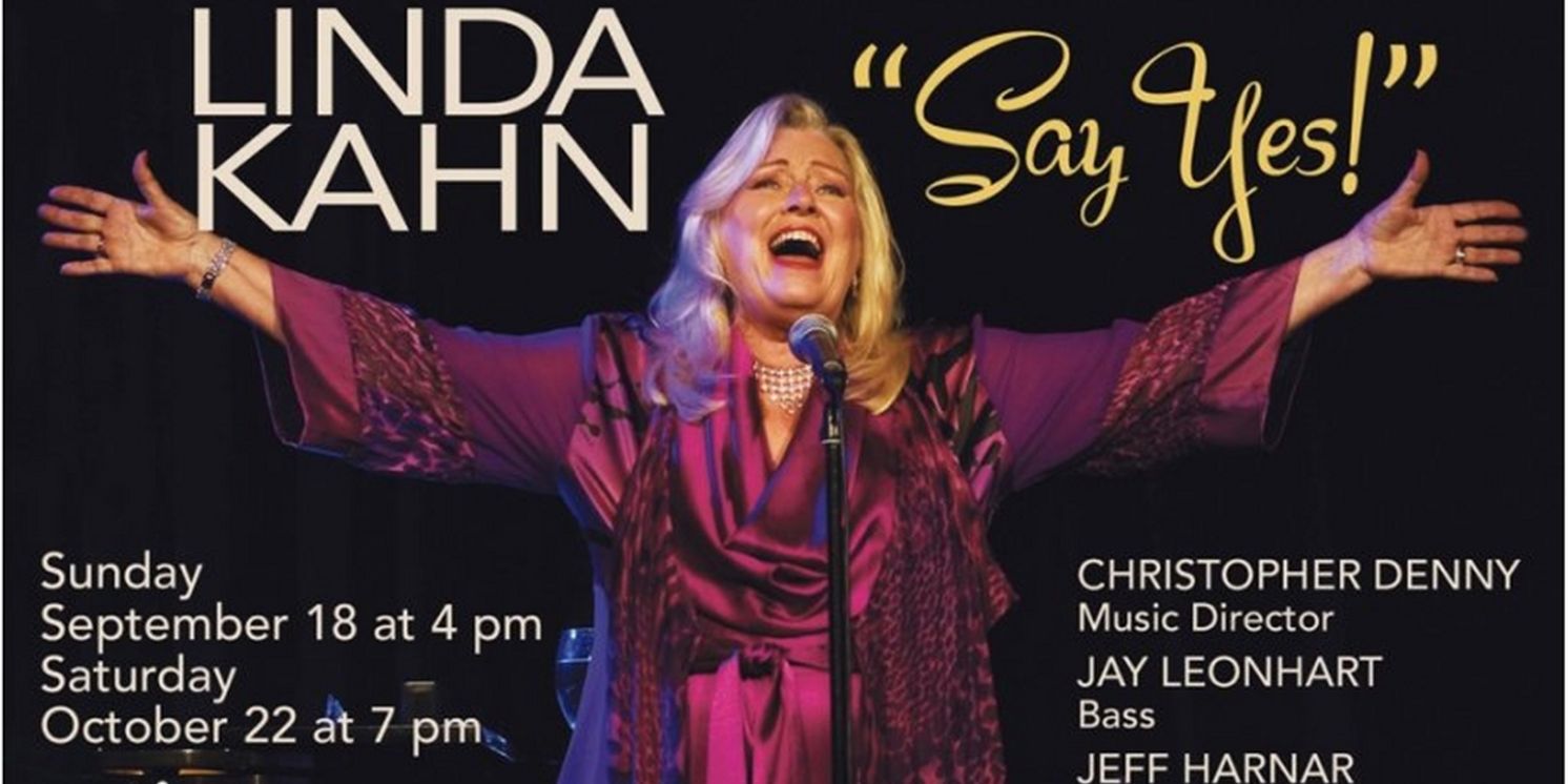 Linda Kahn to Perform SAY YES at the Laurie Beechman Theatre in September  Image