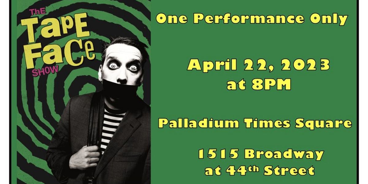 AMERICA'S GOT TALENT's Tape Face to Perform at Palladium Times Square