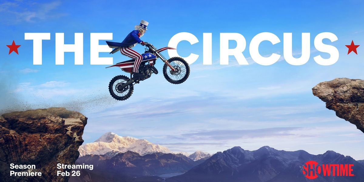 THE CIRCUS to Return to Showtime With New Season This Month