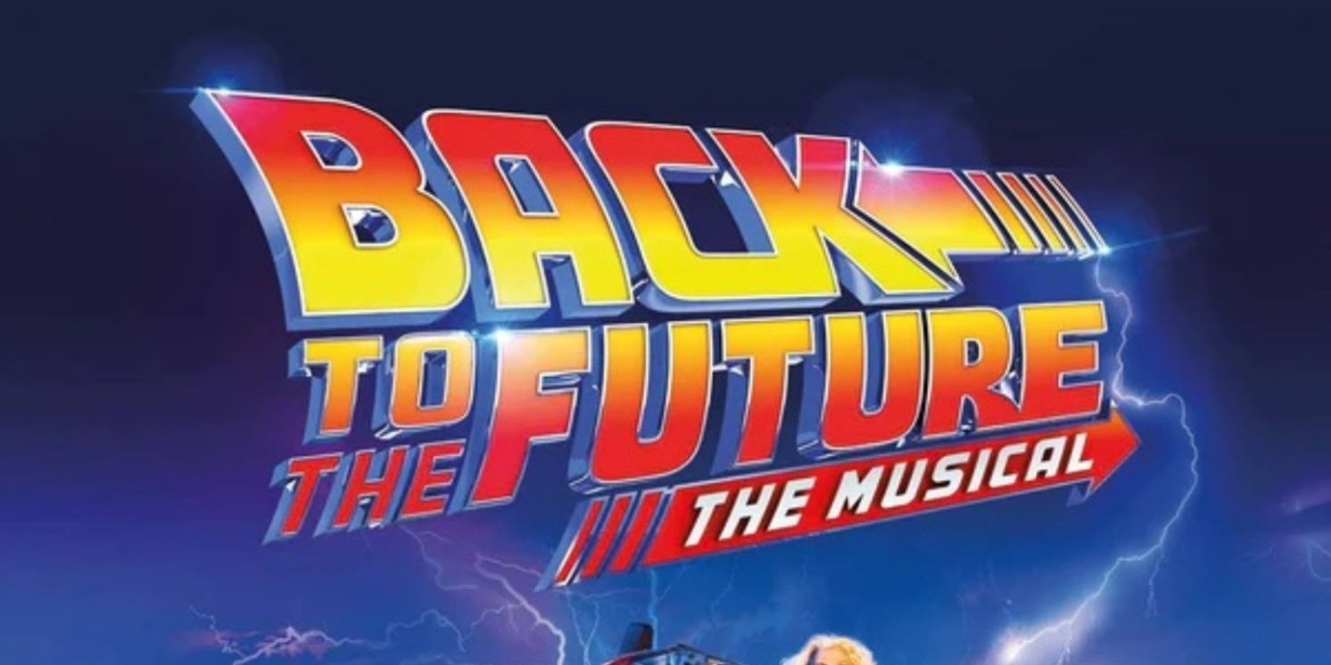 Album Review: BACK TO THE FUTURE Is A Blast From The Past As A Musical Of A Movie With A Broadway Future & Current Cast Album  Image
