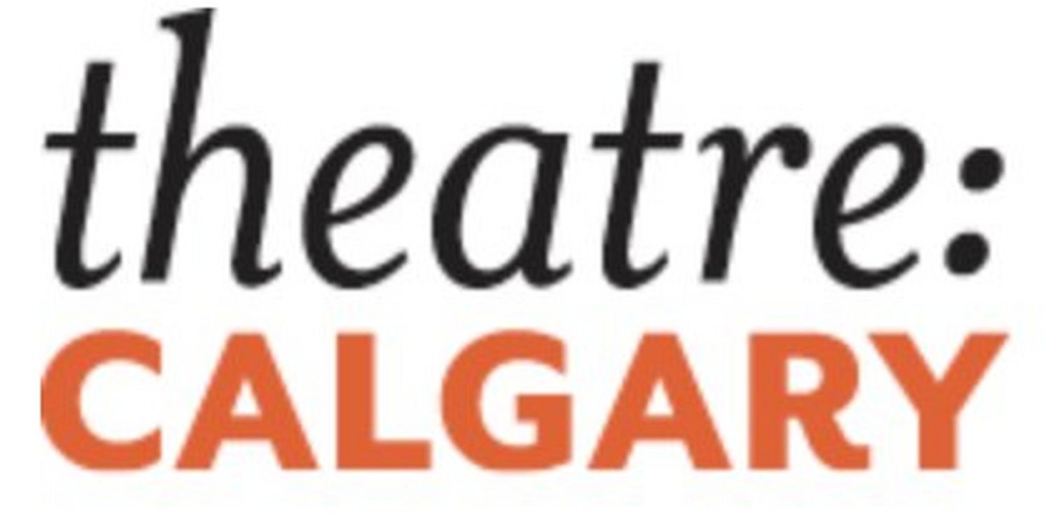 Theatre Calgary Reveals 2023-24 Season and New $39 Reduced Price Tickets  Image