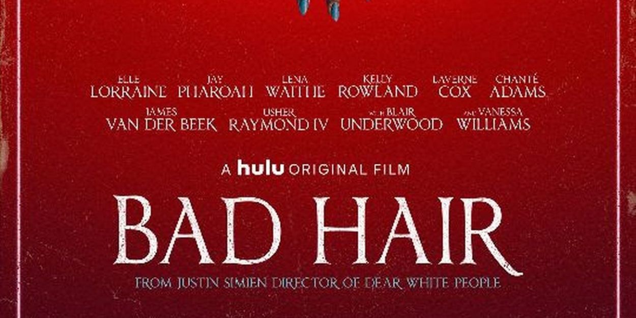 VIDEO: Watch the Trailer for Hulu's BAD HAIR Video