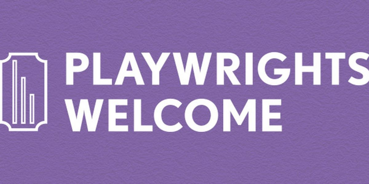 PLAYWRIGHTS WELCOME National Ticketing Initiative to Relaunch