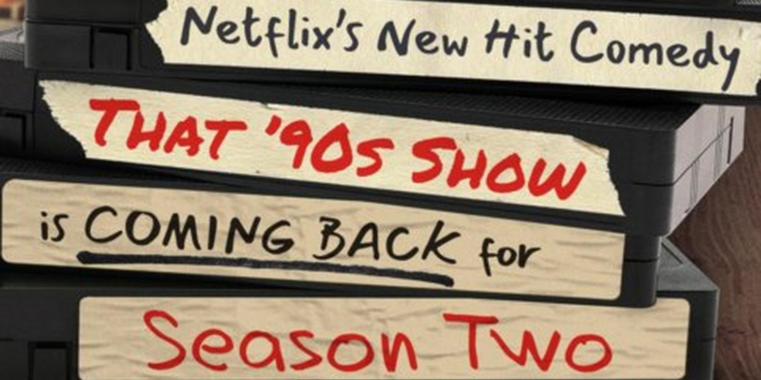 THAT '90s SHOW Renewed For a Second Season on Netflix  Image