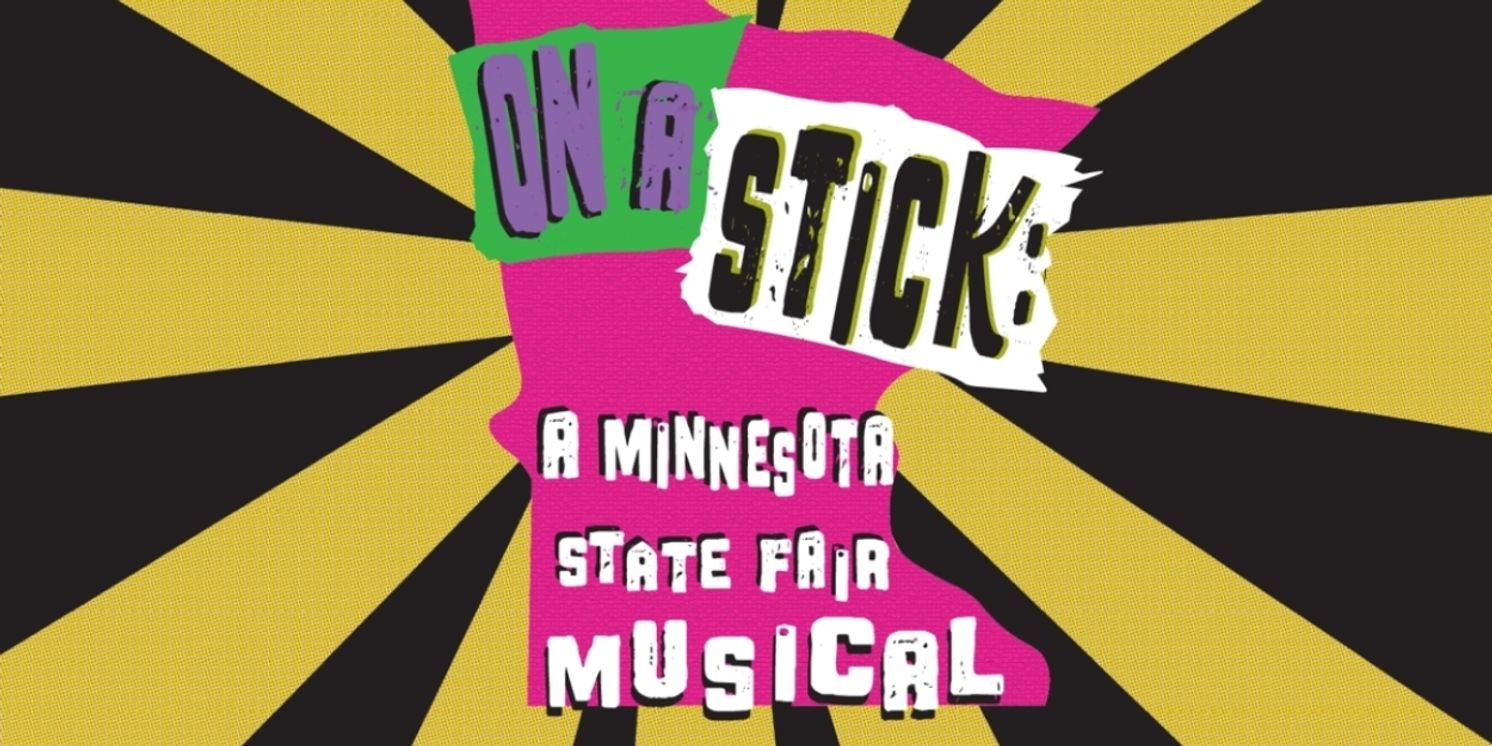 Review: ON A STICK: A MINNESOTA STATE FAIR MUSICAL at Rarig Center Thrust  Image