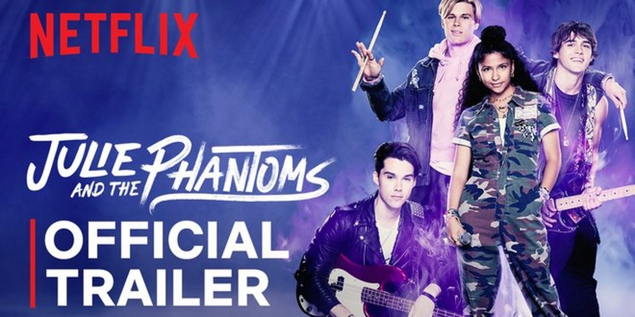 VIDEO: Watch the Trailer for JULIE AND THE PHANTOMS on Netflix Video