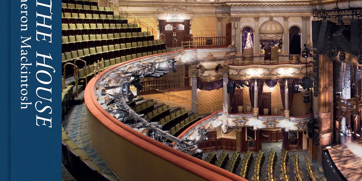 Book Review: MASTER OF THE HOUSE - THE THEATRES OF CAMERON MACKINTOSH