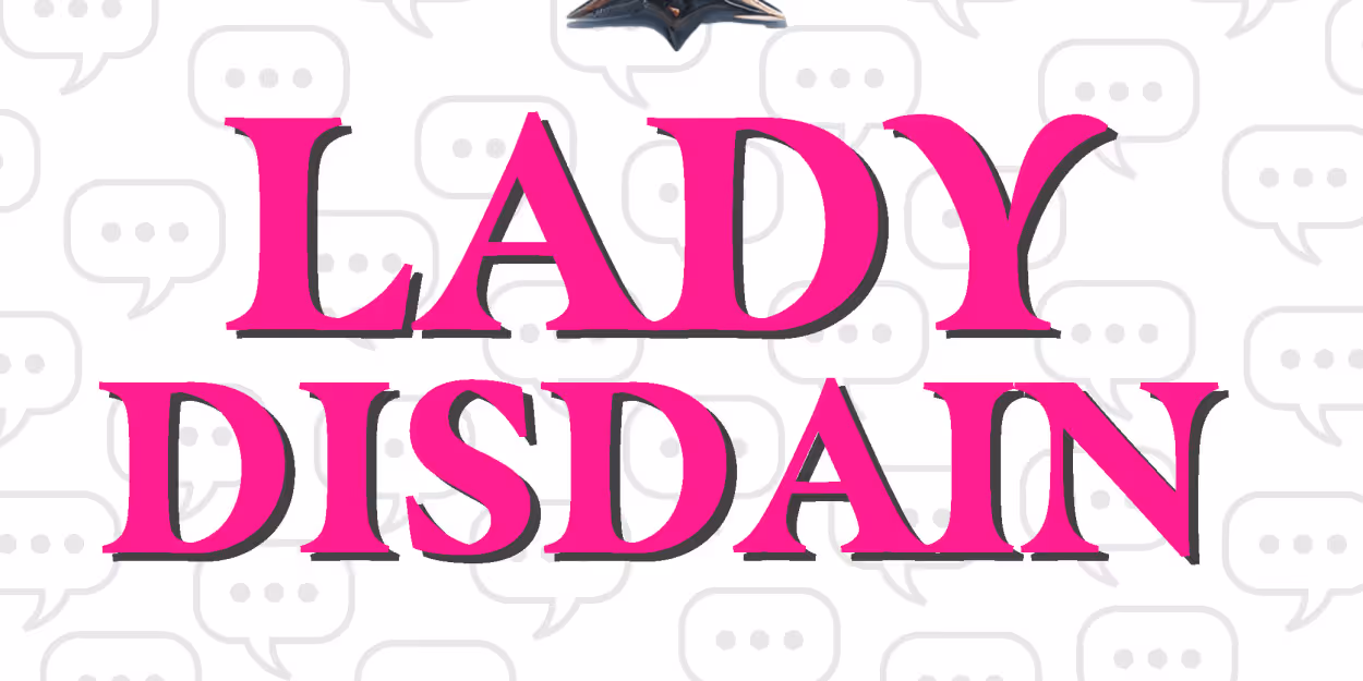Enemies. Lovers. Narrators. Chaos- LADY DISDAIN at Asolo Rep