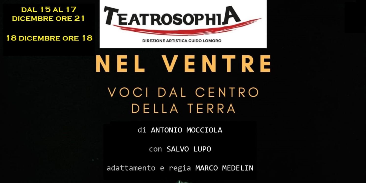 Review: NEL VENTRE - VOCI DAL CENTRO DELLA TERRA al TEATROSOPHIA  Image
