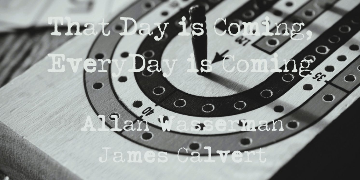 Open-Door Playhouse to Debut THAT DAY IS COMING, EVERY DAY IS COMING in June  Image