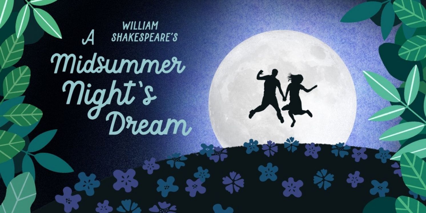 A MIDSUMMER NIGHT'S DREAM is Coming to Portland Center Stage This Summer  Image