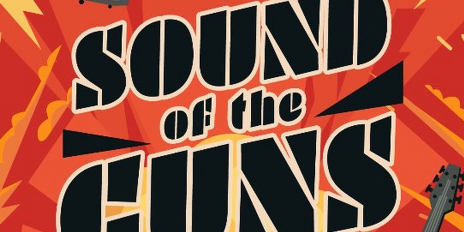 World Premiere Musical/Concert Experience SOUND OF THE GUNS Comes to Firehouse  Image