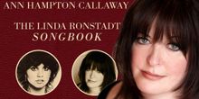 Songstress/Songwriter Extraordinaire Ann Hampton Callaway Riffs on Linda, Liz, Barbra