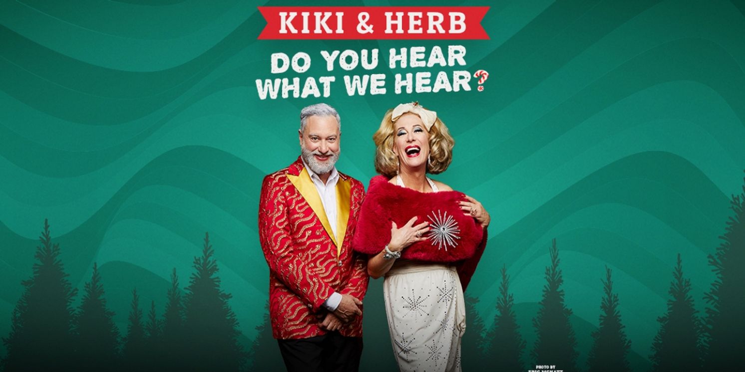 Justin Vivian Bond and Kenny Mellman to Present KIKI & HERB: DO YOU HEAR WHAT WE HEAR? Six City Tour  Image