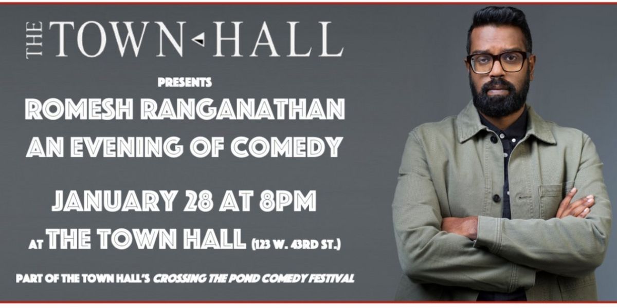 Award-Winning Comedian Romesh Ranganathan to Perform at The Town Hall in January