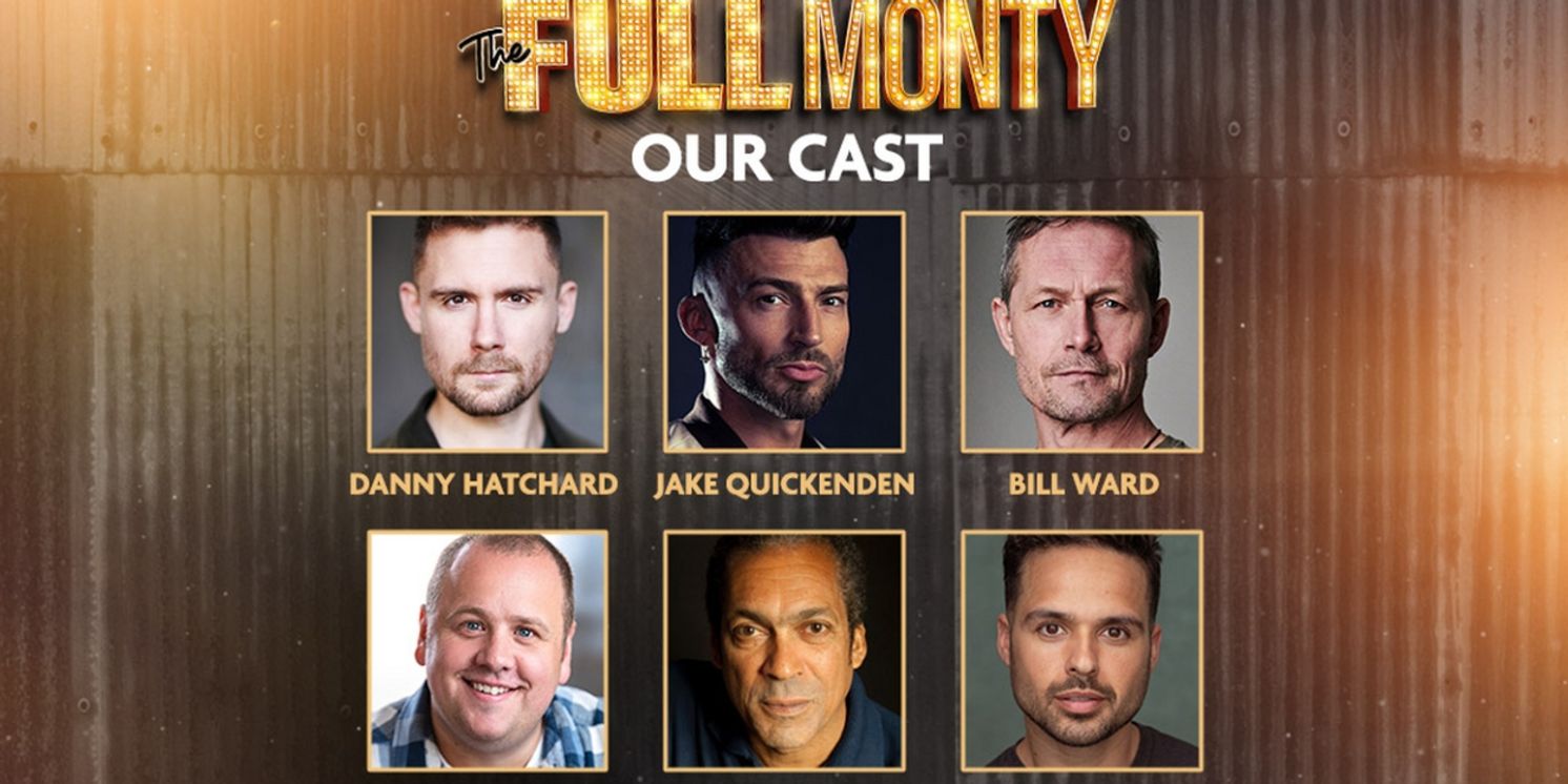 Full Cast Revealed For THE FULL MONTY UK Tour Starring Jake Quickenden, Danny Hatchard, and Bill Ward  Image