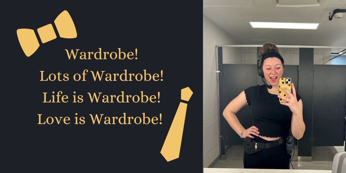 Student Blog: Wardrobe! Lots of Wardrobe! Life is Wardrobe! Love is Wardrobe!