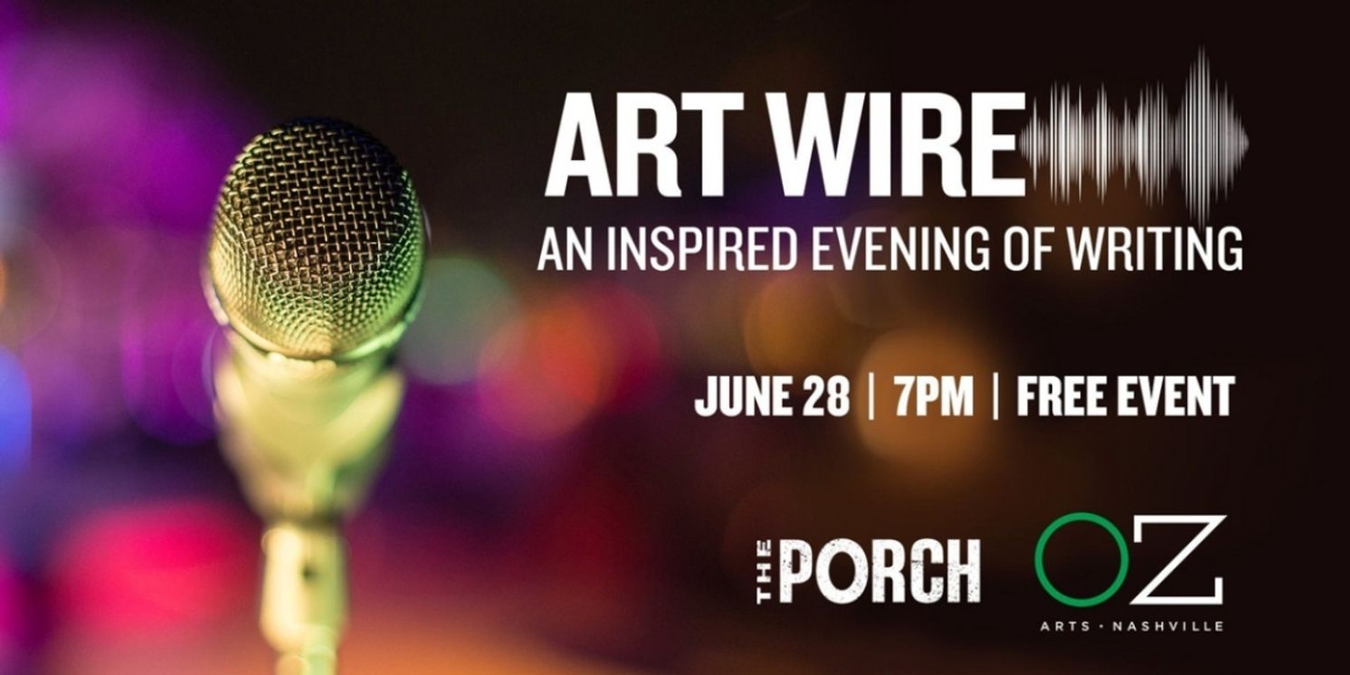 OZ Arts Nashville And The Porch to Present Readings From Fellows In The 'Art Wire' Creative Writing Program  Image
