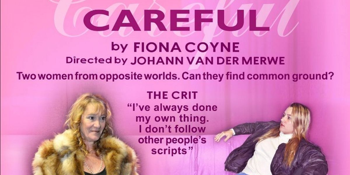 Review: Fiona Coyne's award-winning CAREFUL is on at Milnerton Playhouse