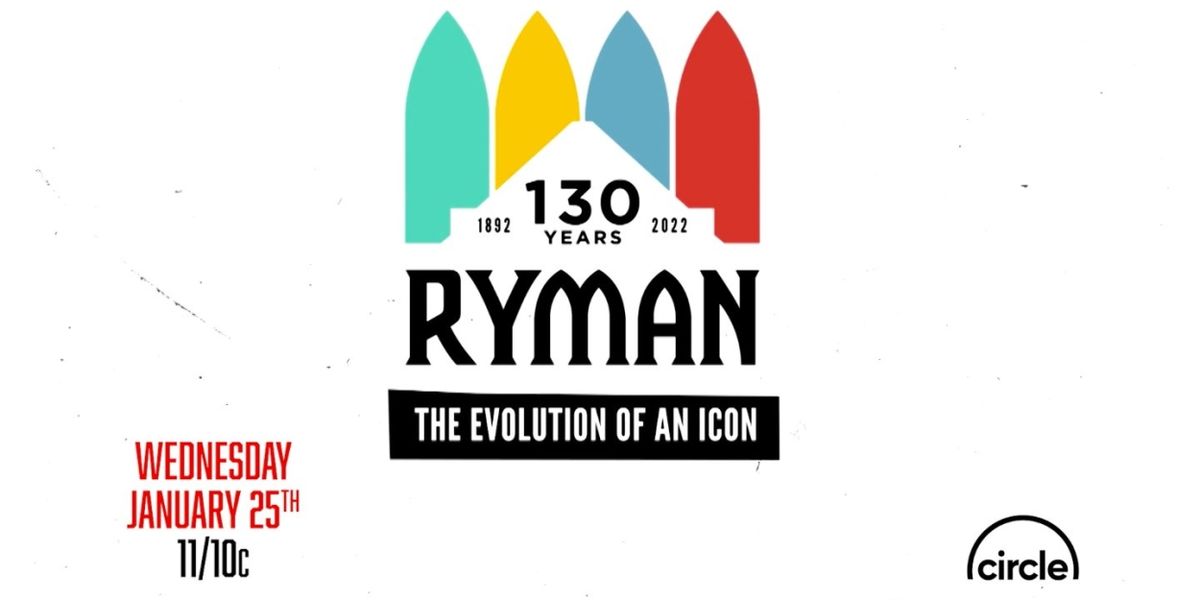 Circle Network Announces One-Time TV Special Celebrating the 130th Year of the Iconic Ryman Auditorium
