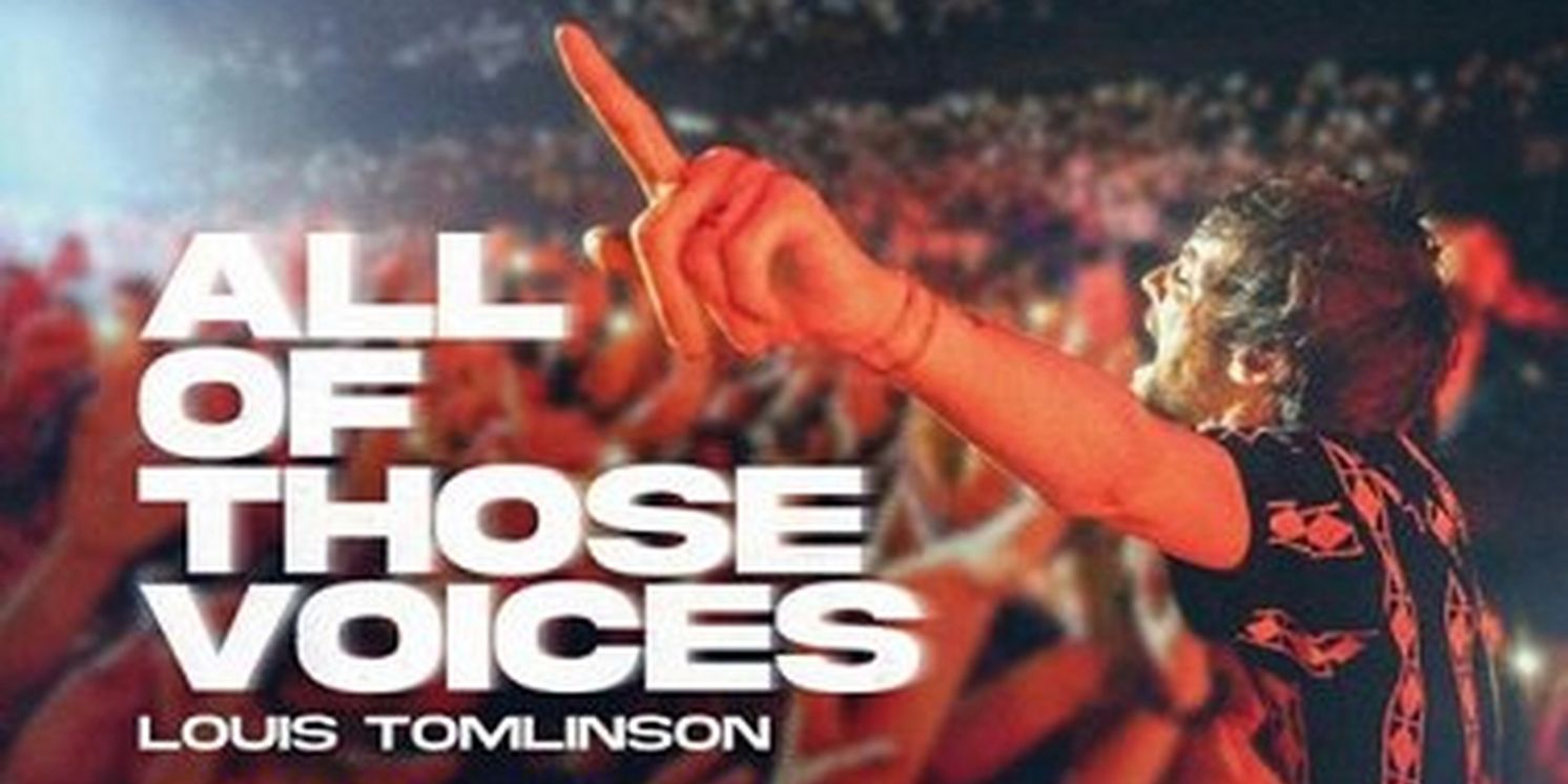Louis Tomlinson's ALL OF THOSE VOICE to Come to Theaters in March  Image